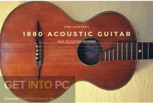 Past-to-Future-Reverbs-1880-ACOUSTIC-GUITAR-KONTAKT-Latest-Version-Download-GetintoPC.com_.jpg